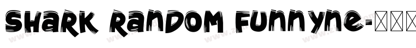 Shark Random Funnyne字体转换